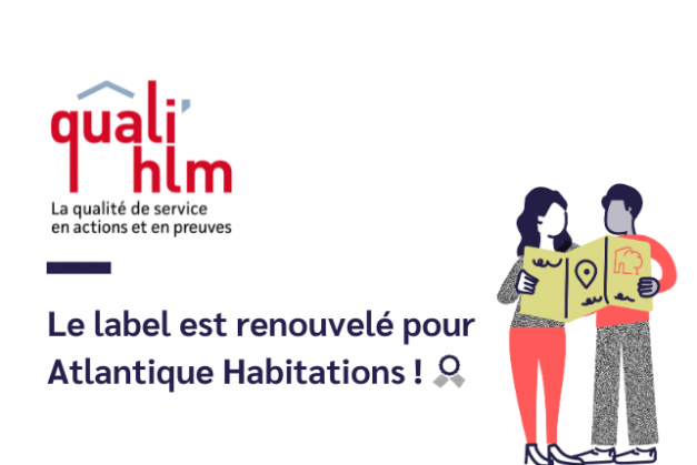 Atlantique Habitations renouvelle son Label Quali'HLM