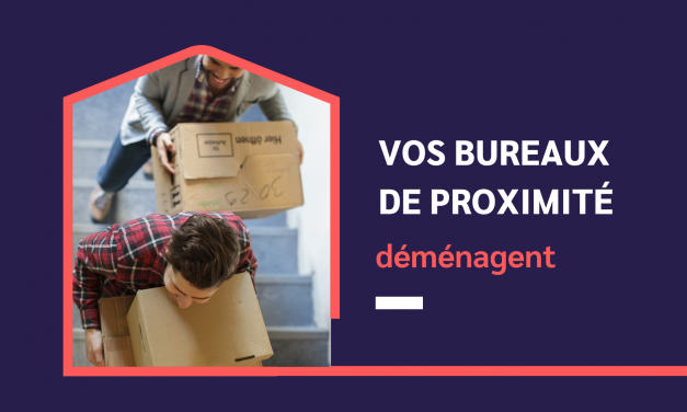 DEMENAGEMENT DES BUREAUX DE PROXIMITE